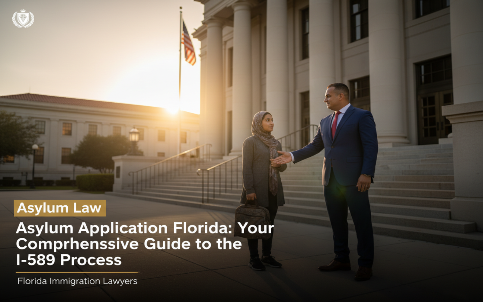 Asylum Application Florida: Your Comprehensive Guide to the I-589 Process