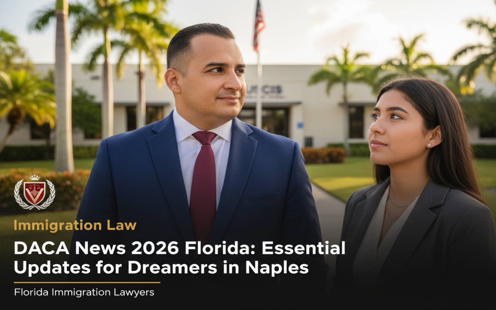 Noticias DACA 2026 Florida: Actualizaciones Clave para Soñadores en Nápoles - Abogados de Inmigración Florida