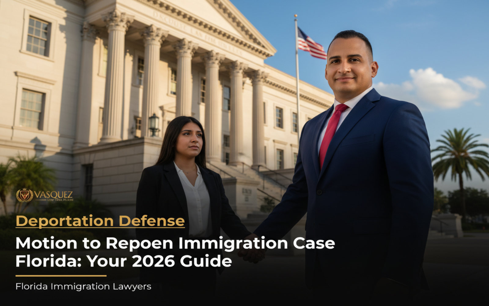 Moción para Reabrir Caso de Inmigración en Florida: Guía Completa