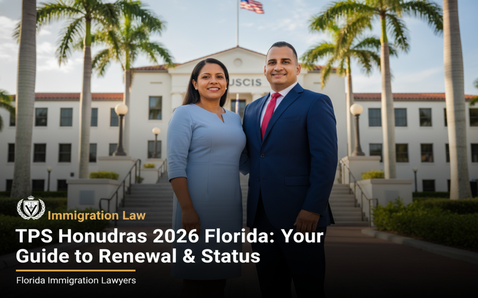 TPS Honduras 2026 Florida: Your Guide to Renewal & Status