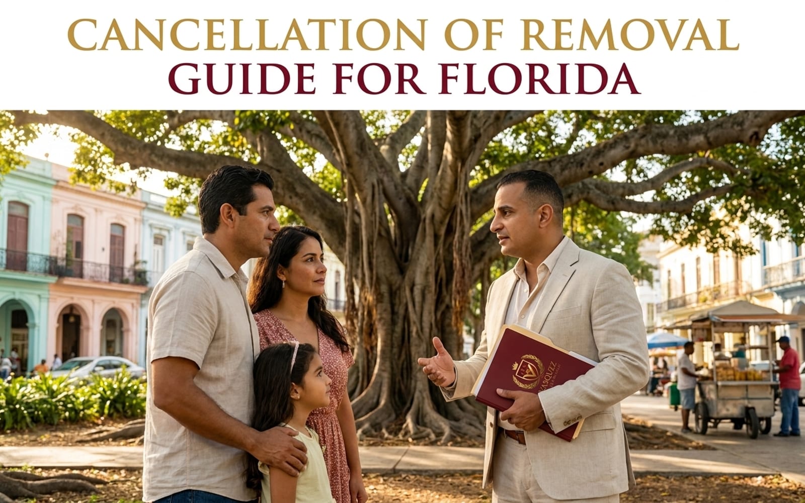 Guía de Cancelación de Remoción en Florida | VLF… — ley de inmigración Florida explicada
